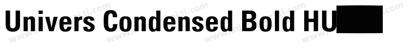 Univers Condensed Bold HU字体转换